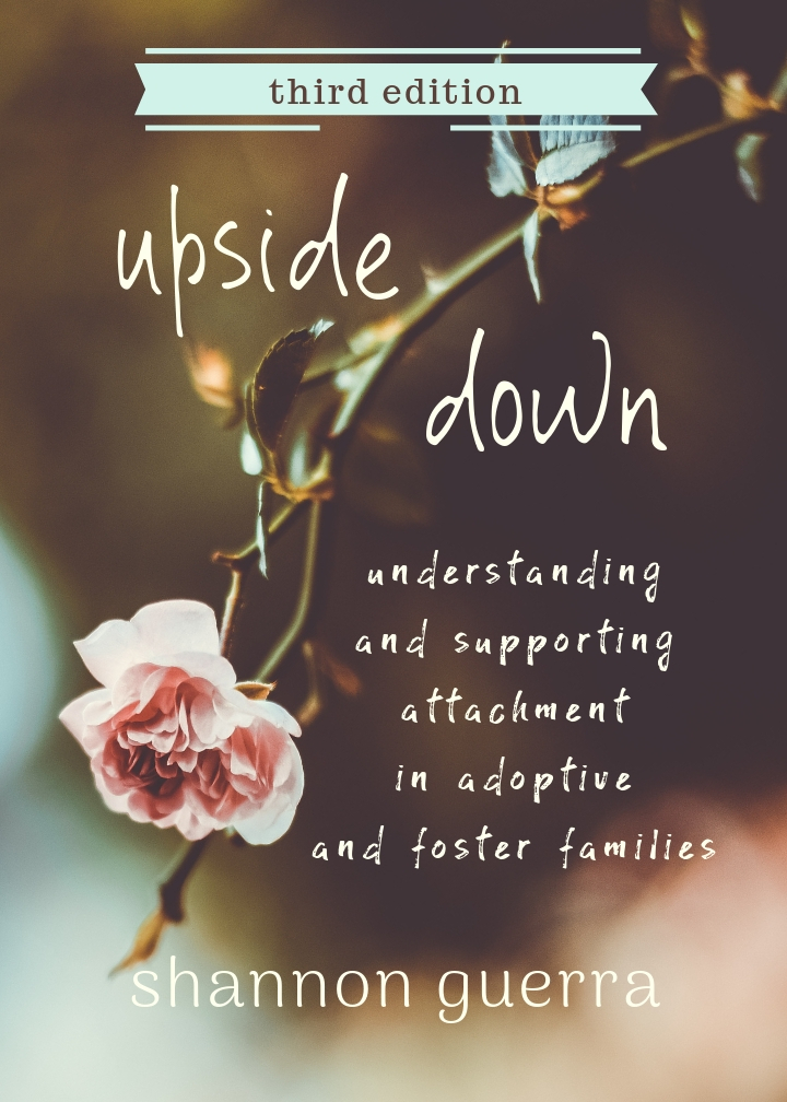 upside down: understanding and supporting attachment in adoptive and foster families