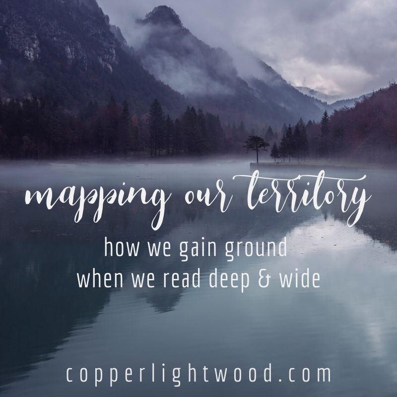 mapping our territory: how we gain ground when we read deep and wide
