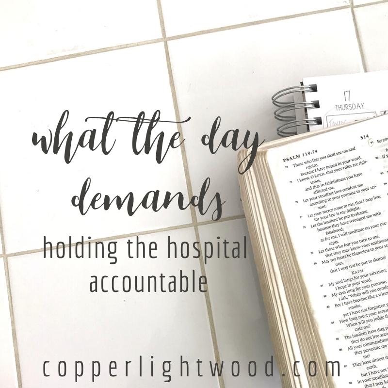 what the day demands: holding the hospital accountable